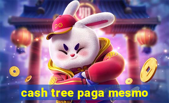 cash tree paga mesmo